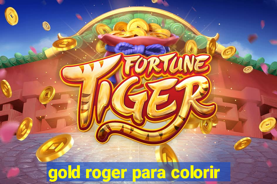 gold roger para colorir